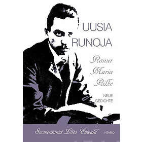 Neue Gedichte Uusia runoja