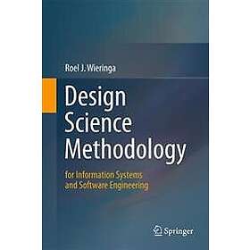 Design Science Methodology for Information Systems and Software Engineering