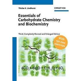 Essentials of Carbohydrate Chemistry and Biochemistry 3e