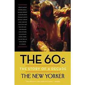 The 60s: The Story of a Decade