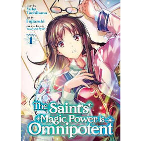 The Saint's Magic Power is Omnipotent (Manga) Vol. 1