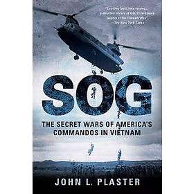 SOG: The Secret Wars of America's Commandos in Vietnam
