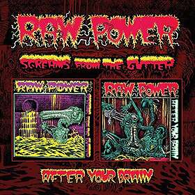 Raw Power Screams From The Gutter / After Your Brain CD