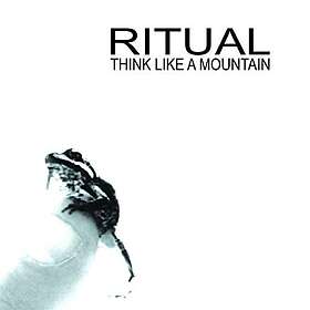 Ritual Think Like A Mountain CD