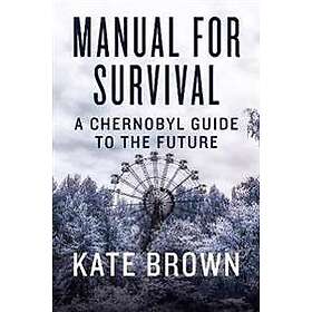 Kate Brown: Manual for Survival