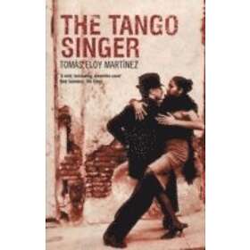 Tomas Eloy Martinez: The Tango Singer