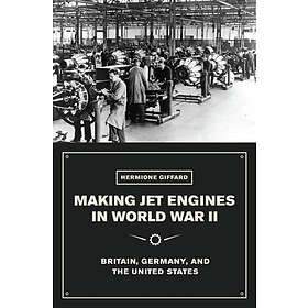 Hermione Giffard: Making Jet Engines in World War II