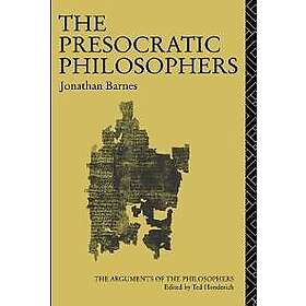 Jonathan Barnes: The Presocratic Philosophers