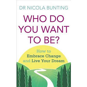 Nicola Bunting: Who Do You Want To Be?