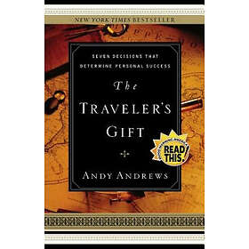 Andy Andrews: The Traveler's Gift
