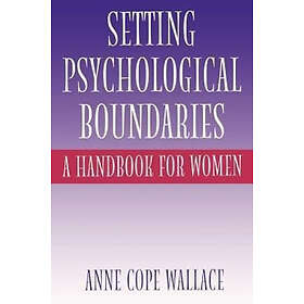 Anne Cope Wallace: Setting Psychological Boundaries