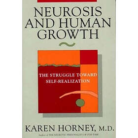 Karen Horney: Neurosis and Human Growth