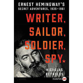 Nicholas Reynolds: Writer, Sailor, Soldier, Spy