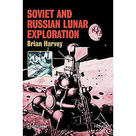 Brian Harvey: Soviet and Russian Lunar Exploration