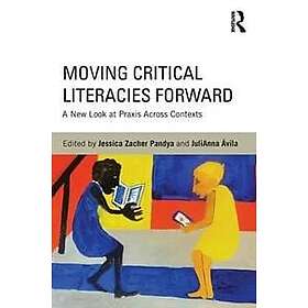 Jessica Pandya, JuliAnna Avila: Moving Critical Literacies Forward