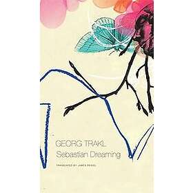 Georg Trakl: Sebastian Dreaming