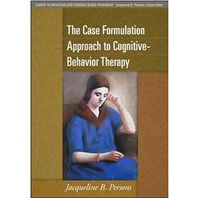 Jacqueline B Persons: The Case Formulation Approach to Cognitive-Behavior Therap