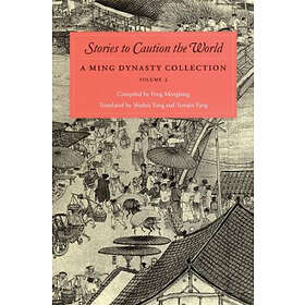 Feng Menglong: Stories to Caution the World