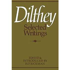 H P Rickman: Dilthey Selected Writings