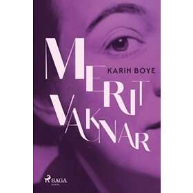 Karin Boye: Merit vaknar