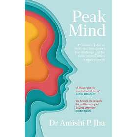 Amishi Jha: Peak Mind