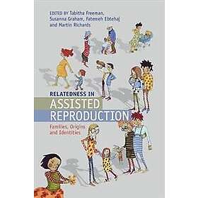 Tabitha Freeman: Relatedness in Assisted Reproduction