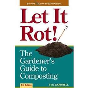 Stu Campbell: Let it Rot!
