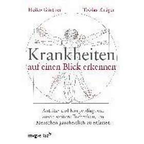 Heiko Gärtner, Tobias Krüger Krankheiten auf einen Blick erkennen