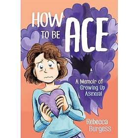 Rebecca Burgess: How to Be Ace