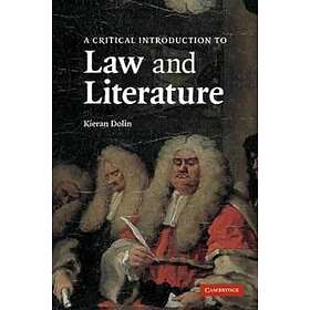 Kieran Dolin: A Critical Introduction to Law and Literature
