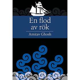 Amitav Ghosh: En flod av rök