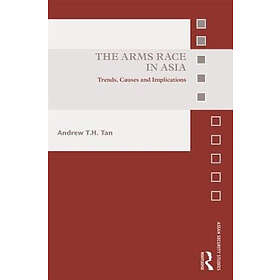Andrew T H Tan: The Arms Race in Asia