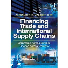 Alexander R Malaket: Financing Trade and International Supply Chains