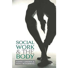 N Cameron, Fiona McDermott: Social Work and the Body
