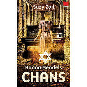 Suzy Zail: Hanna Mendels chans