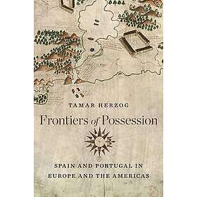 Tamar Herzog: Frontiers of Possession
