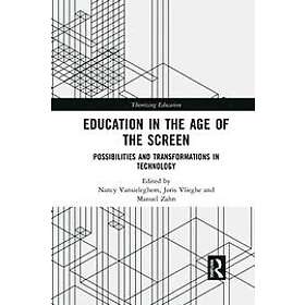 Nancy Vansieleghem, Joris Vlieghe, Manuel Zahn: Education in the Age of Screen