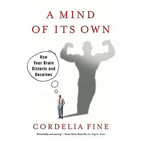 Cordelia Fine: A Mind of it's Own