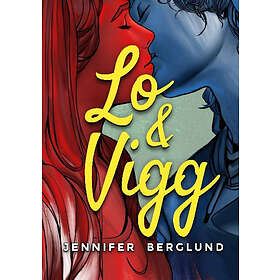 Jennifer Berglund: Lo och Vigg