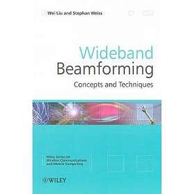 W Liu: Wideband Beamforming Concepts and Techniques