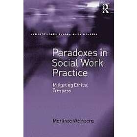 Merlinda Weinberg: Paradoxes in Social Work Practice