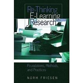 Norm Friesen: Re-Thinking E-Learning Research