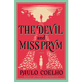Paulo Coelho: The Devil and Miss Prym: A Novel of Temptation