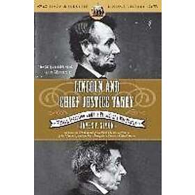 James F Simon: Lincoln and Chief Justice Taney: Slavery, Secession, the President's War Powers