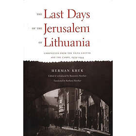 Herman Kruk, Benjamin Harshav: The Last Days of the Jerusalem Lithuania