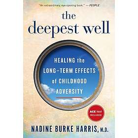 Nadine Burke Harris: Deepest Well