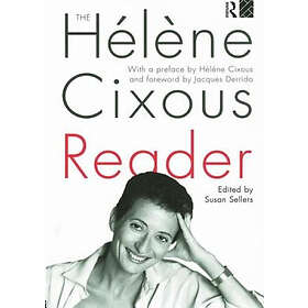 Susan Sellers: The Helene Cixous Reader