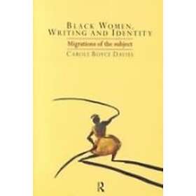 Carole Boyce-Davies: Black Women, Writing and Identity