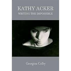 Georgina Colby: Kathy Acker