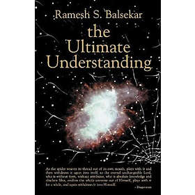 Ramesh S Balsekar: The Ultimate Understanding
